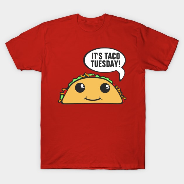 It's Taco Tuesday T-Shirt by flimflamsam